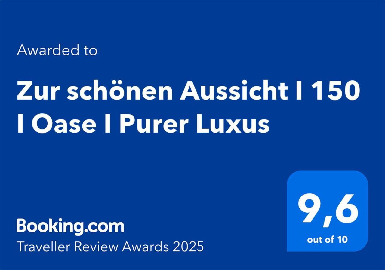 Zur Schoenen Aussicht I 150 I Oase I Purer Luxus